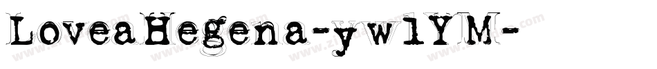 LoveaHegena-yw1YM字体转换