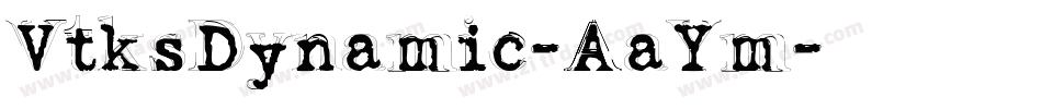 VtksDynamic-AaYm字体转换