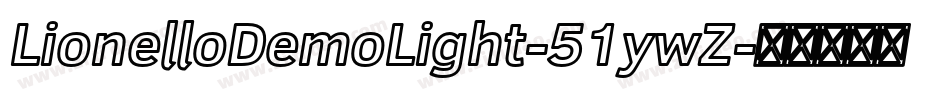 LionelloDemoLight-51ywZ字体转换