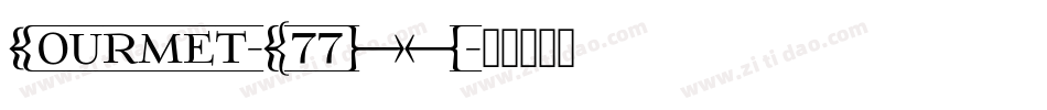 Gourmet-K77XW字体转换