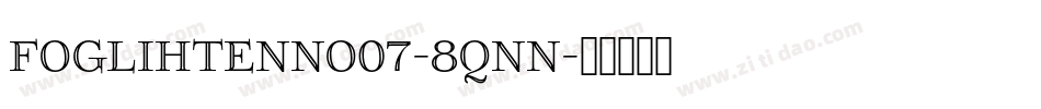 Foglihtenno07-8qnn字体转换