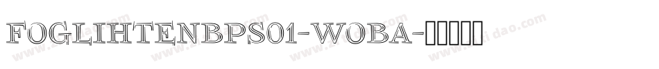 Foglihtenbps01-WOBA字体转换
