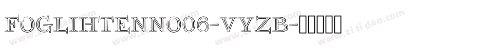 Foglihtenno06-VyZB字体转换