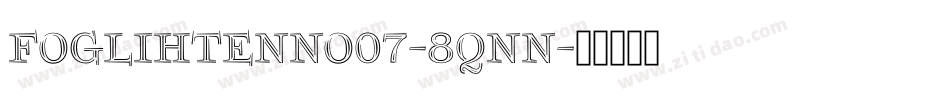 Foglihtenno07-8qnn字体转换