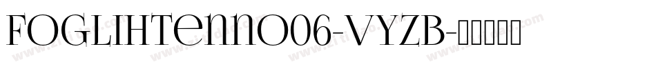 Foglihtenno06-VyZB字体转换