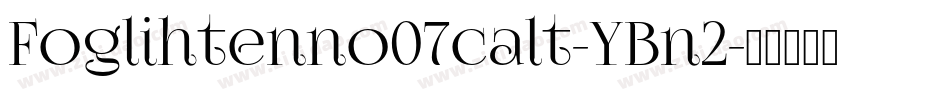 Foglihtenno07calt-YBn2字体转换