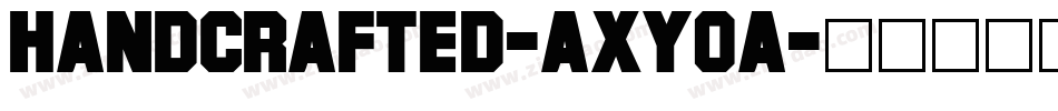 HandCrafted-axy0a字体转换 HandCrafted-axy0a字体转换