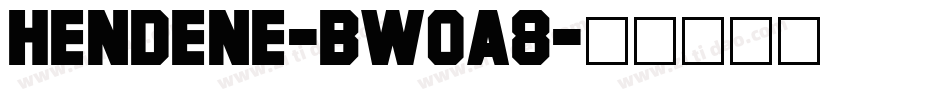 Hendene-BW0a8字体转换