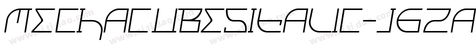 MechacubesItalic-J6Za字体转换