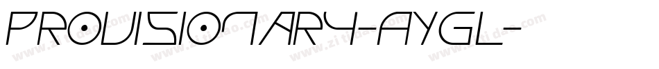 Provisionary-AYgL字体转换