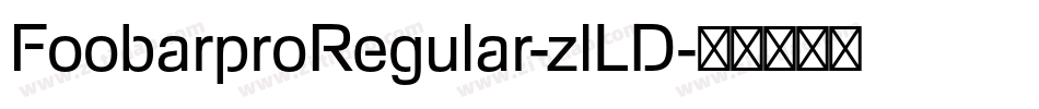 FoobarproRegular-zlLD字体转换