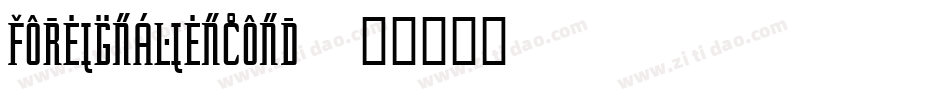 foreignaliencond字体转换