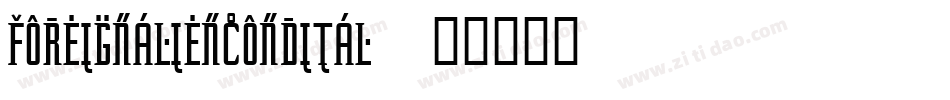 foreignaliencondital字体转换