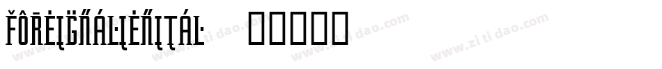 foreignalienital字体转换