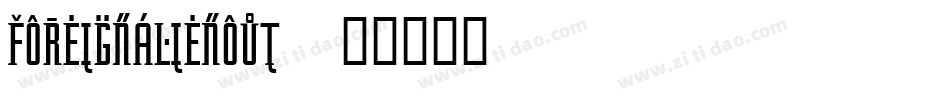 foreignalienout字体转换