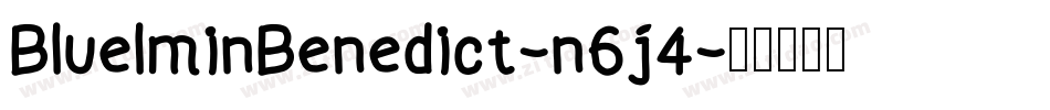 BluelminBenedict-n6j4字体转换