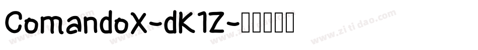 ComandoX-dK1Z字体转换