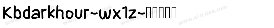Kbdarkhour-wx1z字体转换