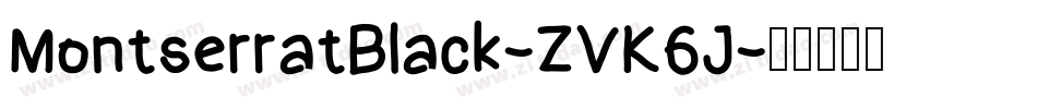 MontserratBlack-ZVK6J字体转换