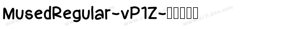MusedRegular-vP1Z字体转换