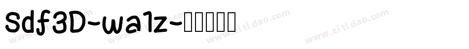 Sdf3D-wa1z字体转换