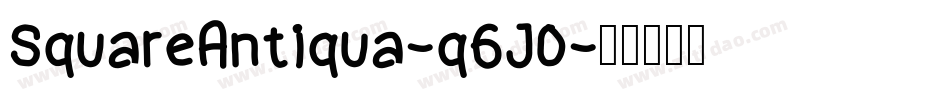 SquareAntiqua-q6J0字体转换