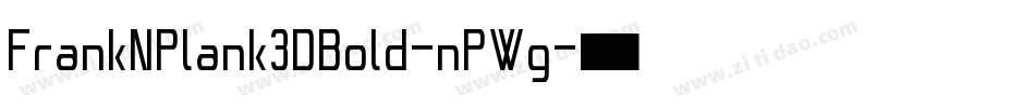 FrankNPlank3DBold-nPWg字体转换