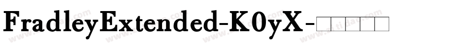 FradleyExtended-K0yX字体转换