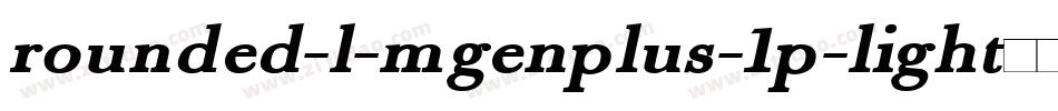 rounded-l-mgenplus-1p-light转换器字体转换