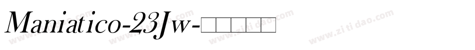 Maniatico-23Jw字体转换