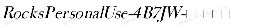 RocksPersonalUse-4B7JW字体转换