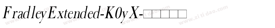 FradleyExtended-K0yX字体转换