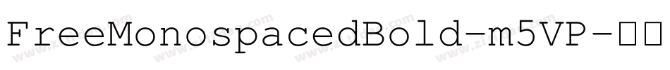 FreeMonospacedBold-m5VP字体转换