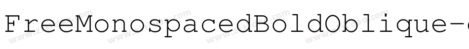 FreeMonospacedBoldOblique-dpvK字体转换