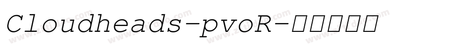 Cloudheads-pvoR字体转换
