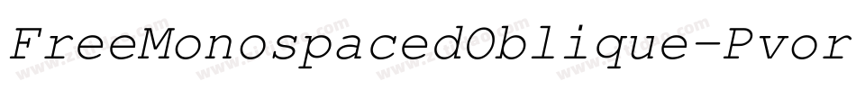 FreeMonospacedOblique-Pvor字体转换