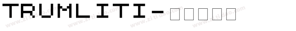 TRUMLITI字体转换
