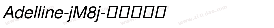 Adelline-jM8j字体转换