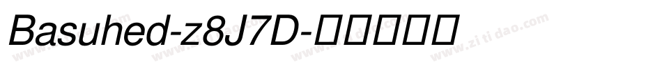 Basuhed-z8J7D字体转换