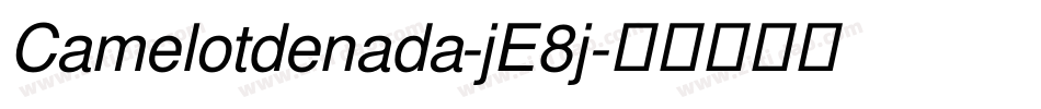 Camelotdenada-jE8j字体转换