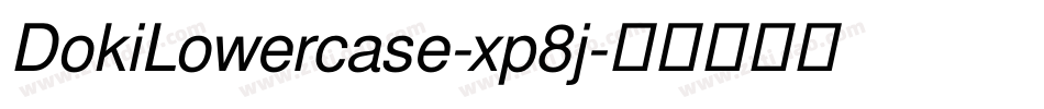 DokiLowercase-xp8j字体转换