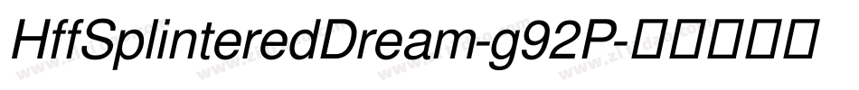HffSplinteredDream-g92P字体转换