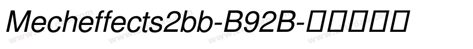 Mecheffects2bb-B92B字体转换