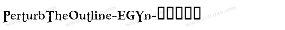 PerturbTheOutline-EGYn字体转换