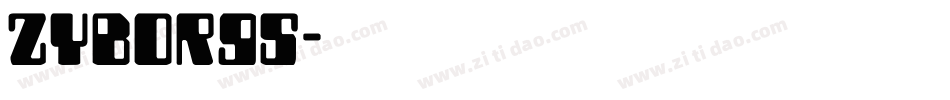 Zyborgs字体转换