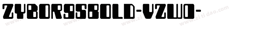 ZyborgsBold-VZW0字体转换