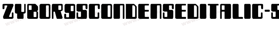 ZyborgsCondensedItalic-5qWx字体转换
