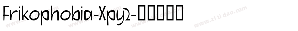 Frikophobia-Xpy2字体转换