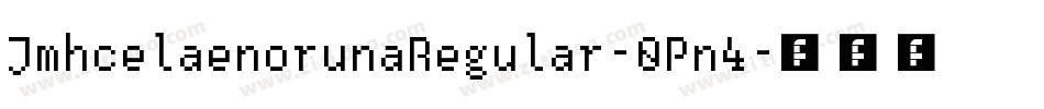 JmhcelaenorunaRegular-0Pn4字体转换
