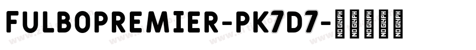 FulboPremier-PK7D7字体转换